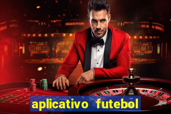 aplicativo futebol da hora 4.5